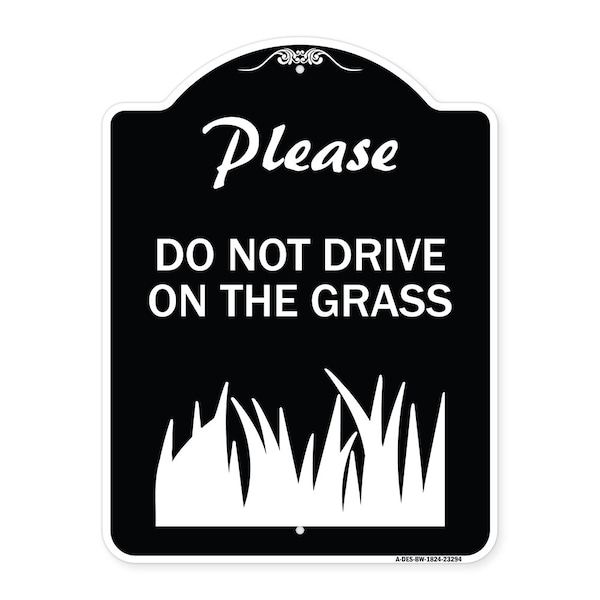 Please Do Not Drive on the Grass Heavy-Gauge Aluminum Architectural Sign, 24" x 18", BW-1824-23294